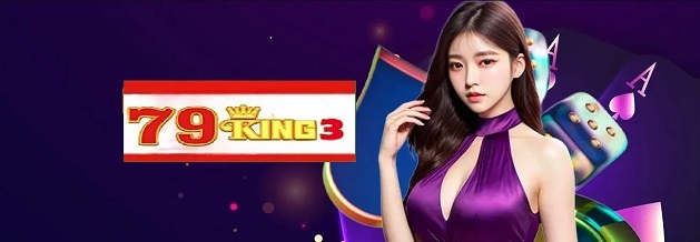 79King3 - Sự lựa chọn hàng đầu cho người chơi